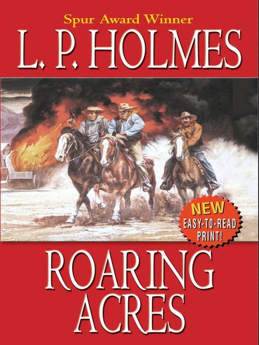 Title details for Roaring Acres by L. P. Holmes - Available